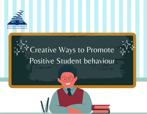 Creative ways to promote student behaviour at the best school in bangalore