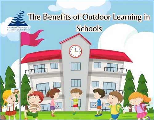 The Benefits of Outdoor Learning in Schools - Presidency School
