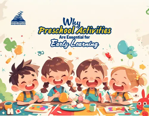 Why Preschool Activities Are Essential for Early Learning-Presidency Group Of Schools