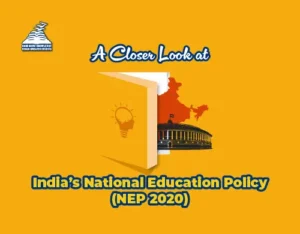 A Closer Look at India’s National Education Policy (NEP 2020)-Presidency Group Of Schools