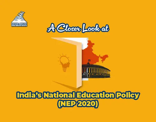 A Closer Look at India’s National Education Policy (NEP 2020)-Presidency Group Of Schools