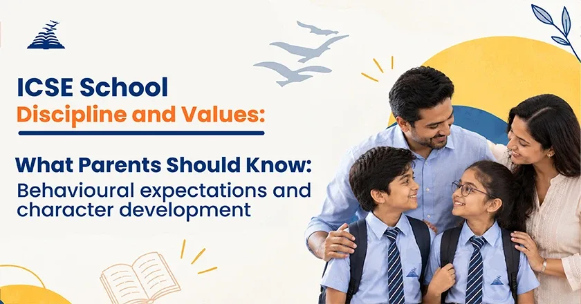 ICSE School Discipline and Values: What Parents Should Know** -Presidency Group of Schools